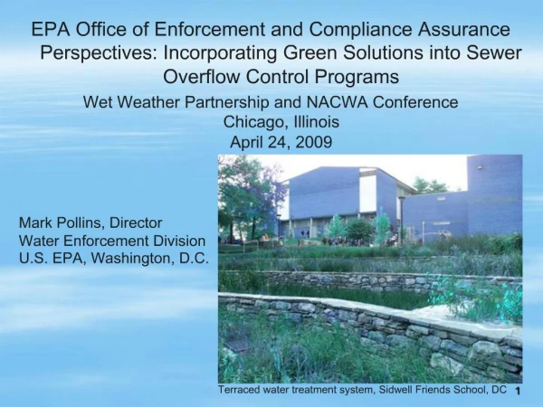 Mark Pollins, Director Water Enforcement Division U.S. EPA, Washington, D.C.