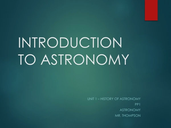 INTRODUCTION TO ASTRONOMY