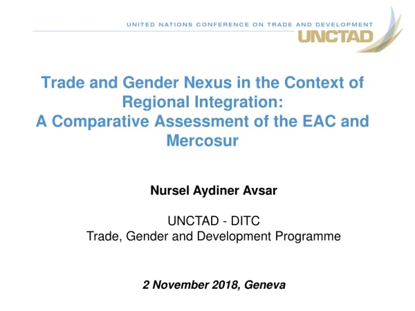 Nursel Aydiner Avsar UNCTAD - DITC Trade, Gender and Development Programme