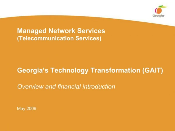 Managed Network Services Telecommunication Services Georgia s Technology Transformation GAIT Overview and financial