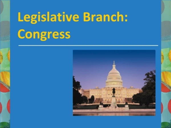 Legislative Branch: Congress