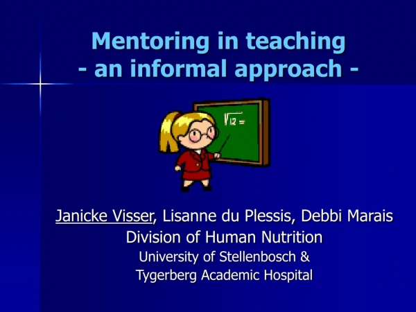 Mentoring in teaching - an informal approach -