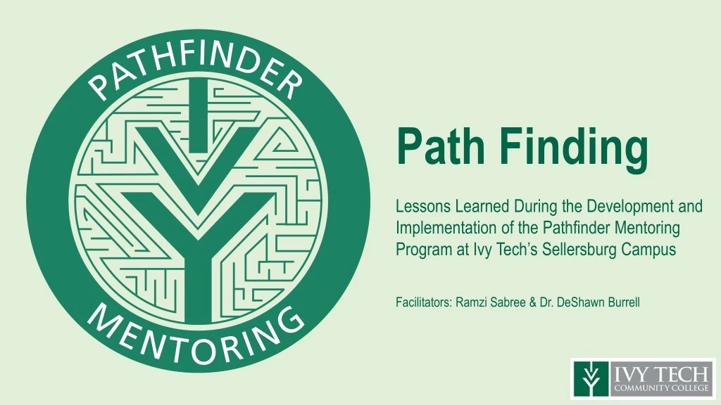 path finding lessons learned during