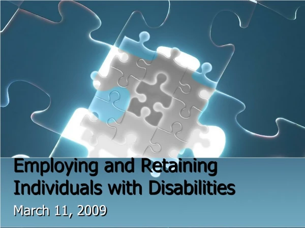 Employing and Retaining Individuals with Disabilities