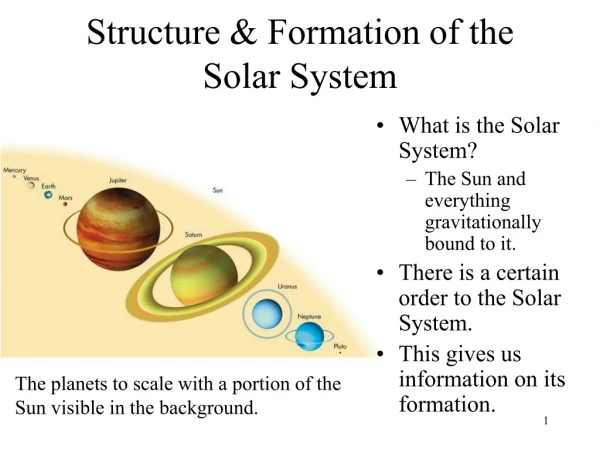 Structure &amp; Formation of the Solar System
