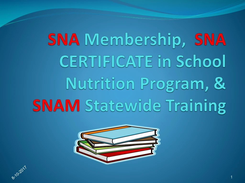 sna membership sna certificate in school n utrition program snam statewide training
