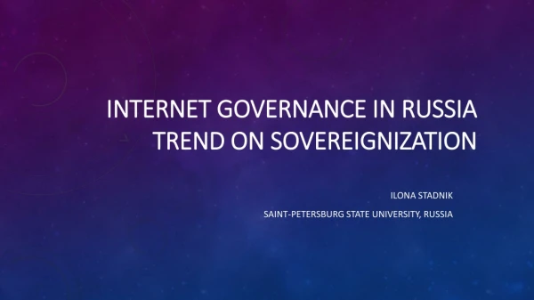 Internet Governance in Russia Trend on Sovereignization