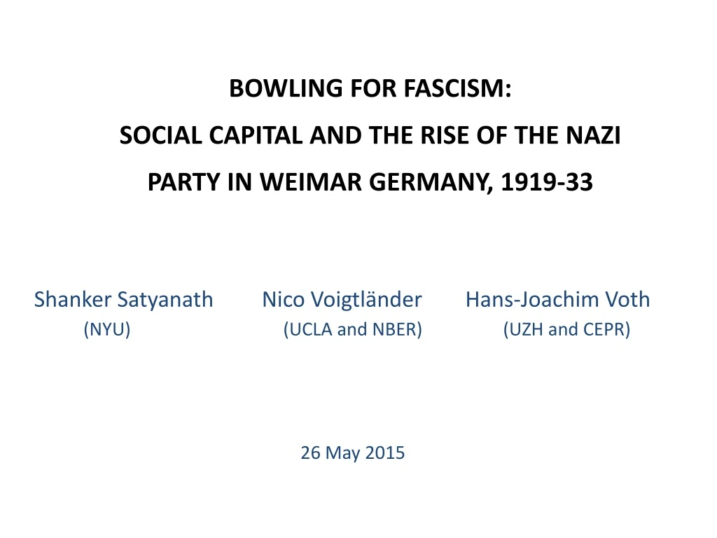 bowling for fascism social capital and the rise of the nazi party in weimar germany 1919 33