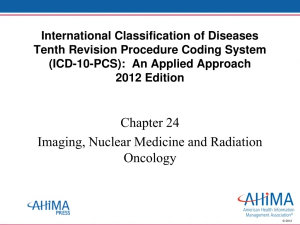 Chapter 24 Imaging, Nuclear Medicine and Radiation Oncology