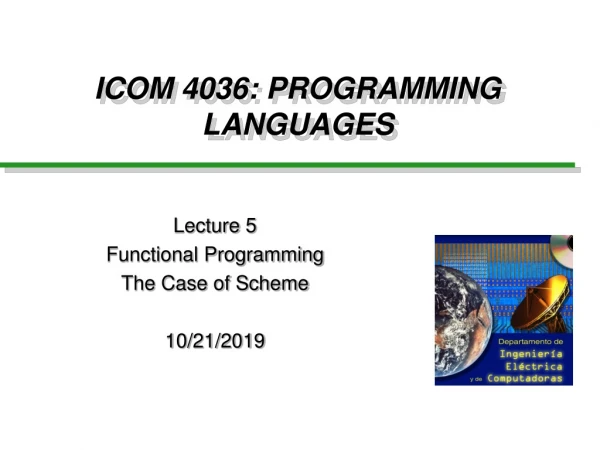 ICOM 4036: PROGRAMMING LANGUAGES