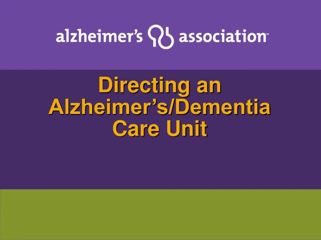 directing an alzheimer s dementia care unit