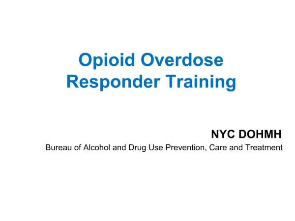 Opioid Overdose Responder Training