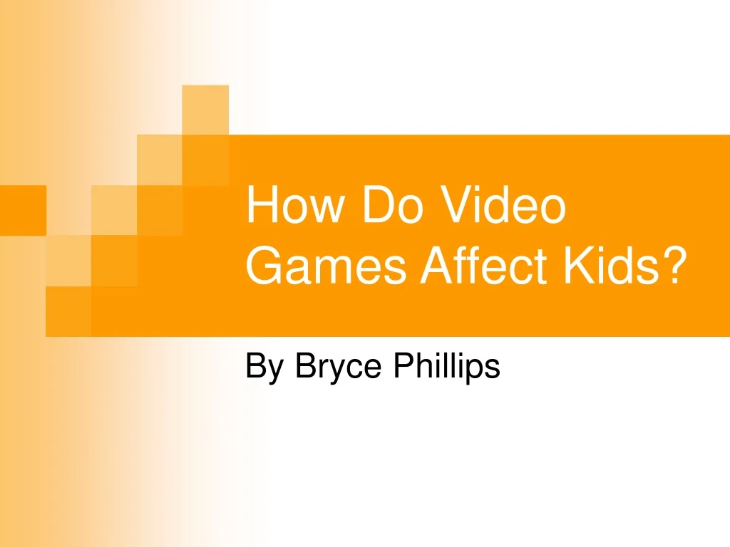 how do video games affect kids