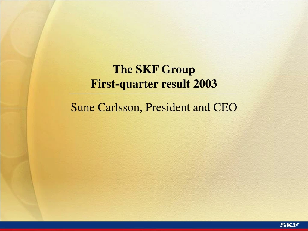 the skf group first quarter result 2003