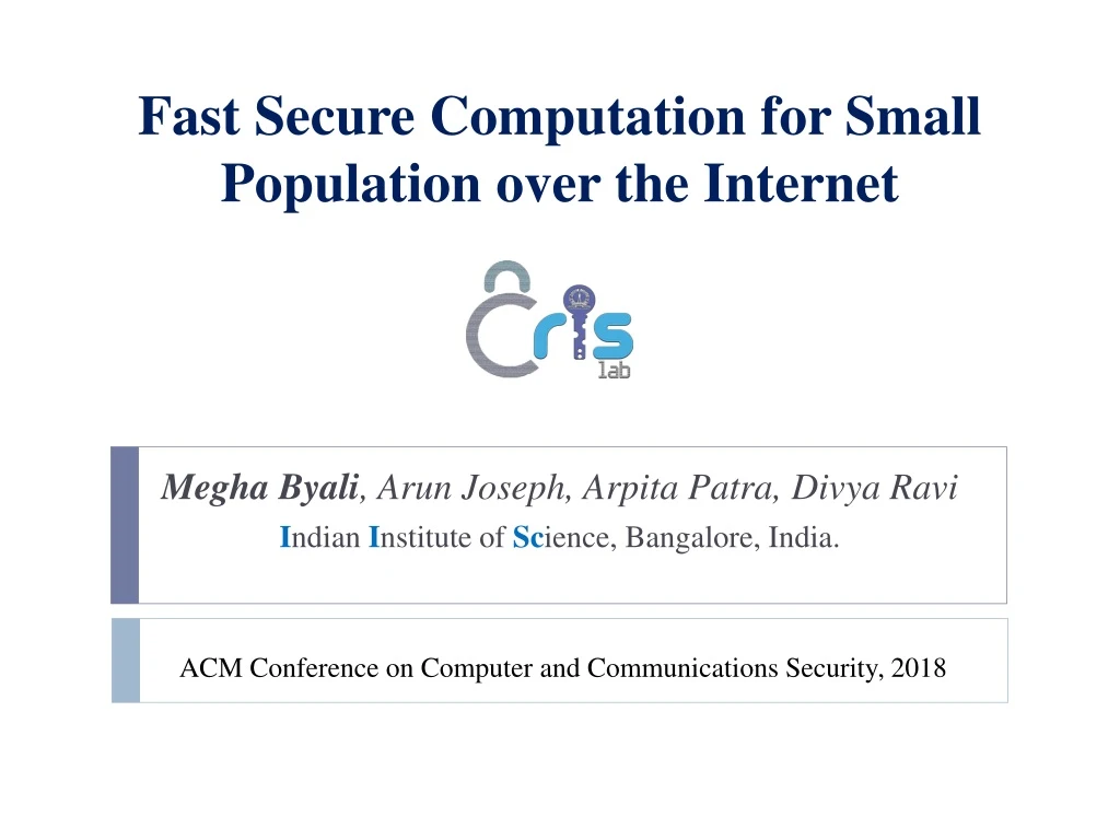 fast secure computation for small population over the internet