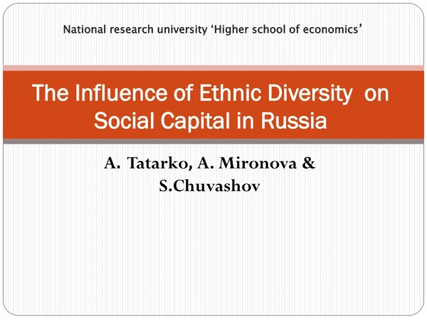 The Influence of Ethnic Diversity on Social Capital in Russia