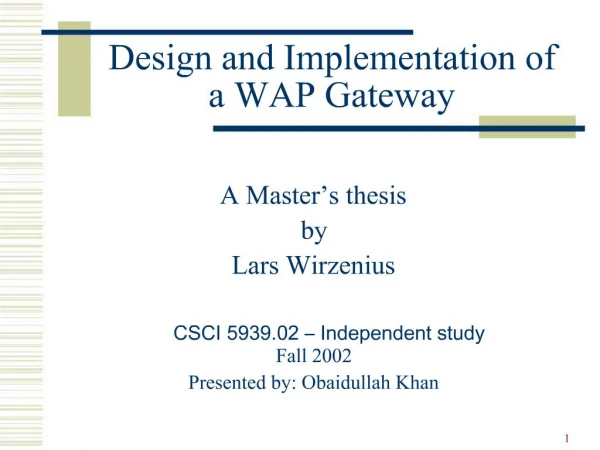 Design and Implementation of a WAP Gateway