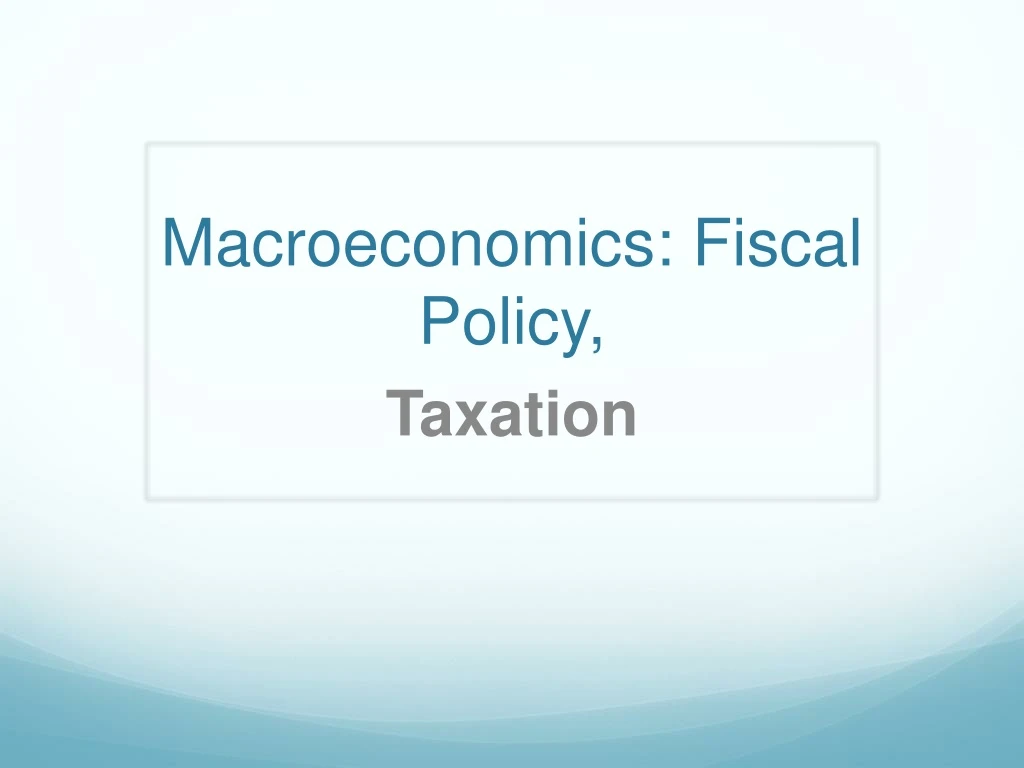 macroeconomics fiscal policy