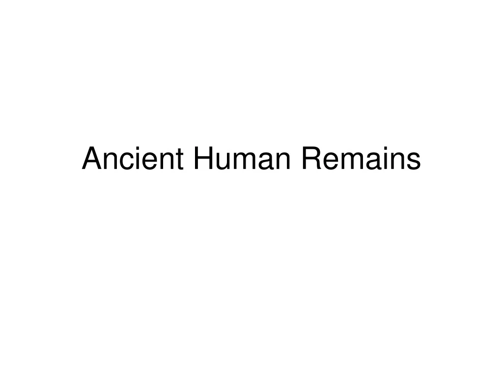 ancient human remains