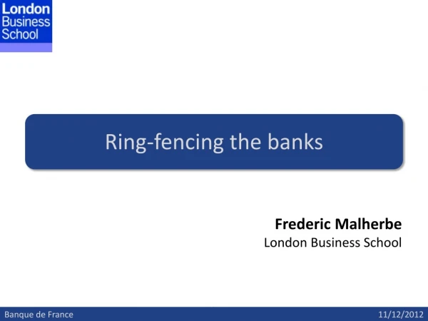 Ring- fencing the banks