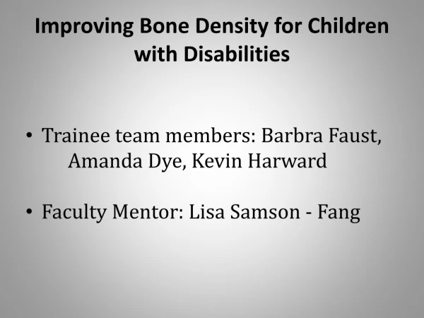 Improving Bone Density for Children with Disabilities
