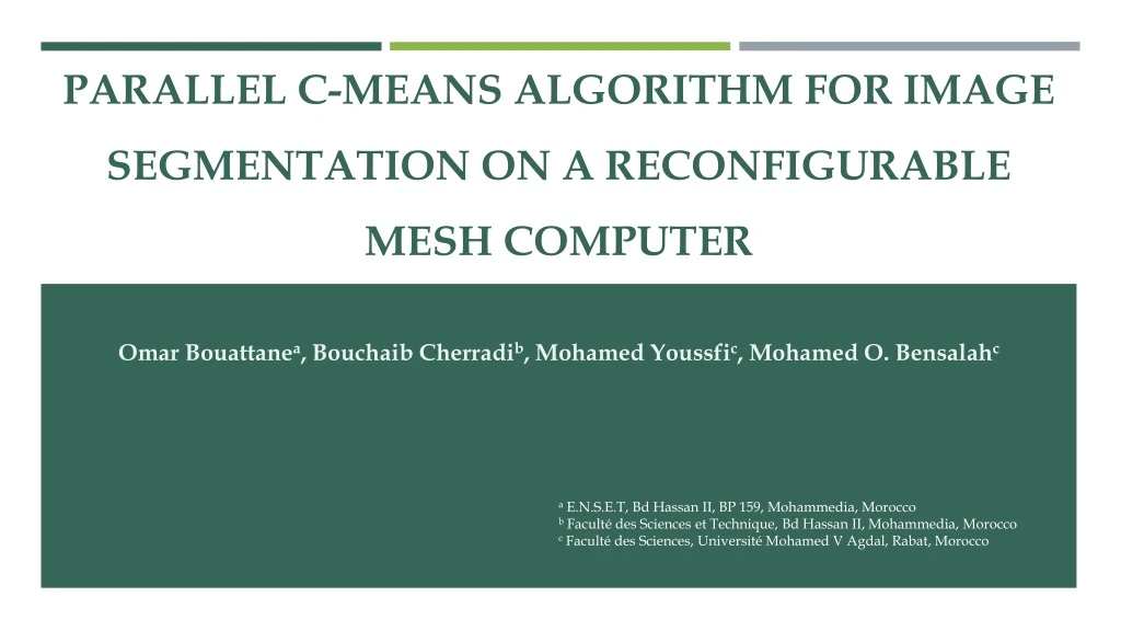 parallel c means algorithm for image segmentation on a reconfigurable mesh computer