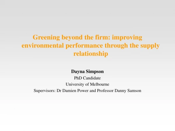 Greening beyond the firm: improving environmental performance through the supply relationship
