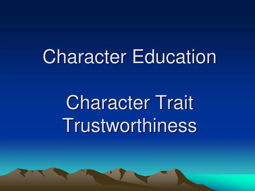 character education character trait trustworthiness