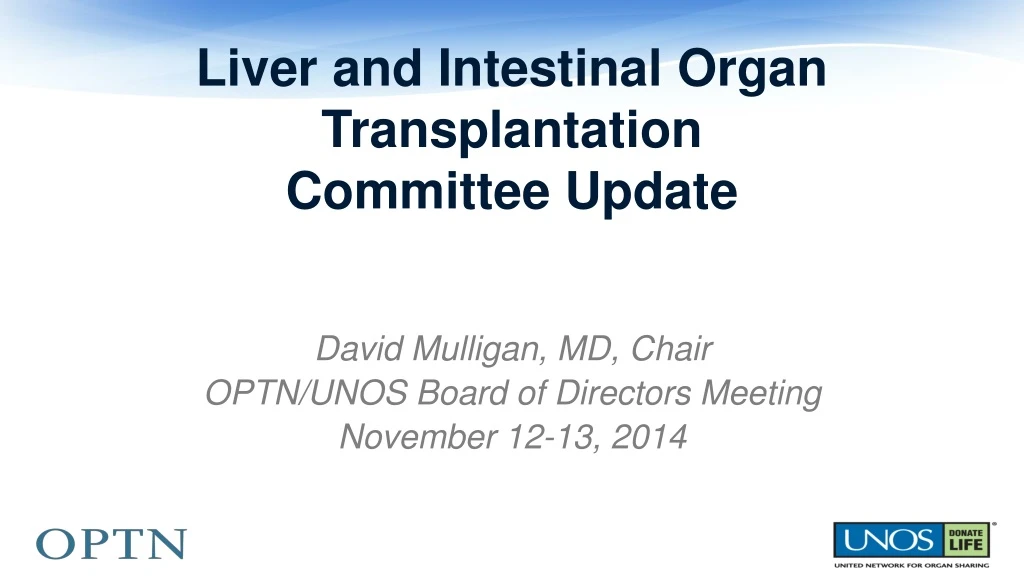 liver and intestinal organ transplantation committee update