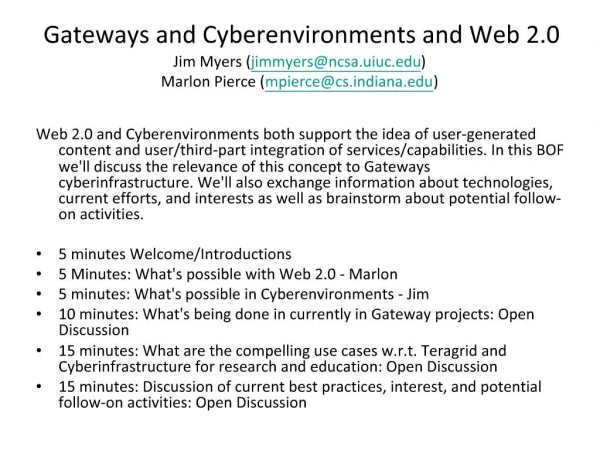Gateways and Cyberenvironments and Web 2.0 Jim Myers jimmyersncsa.uiuc Marlon Pierce mpiercecsdiana