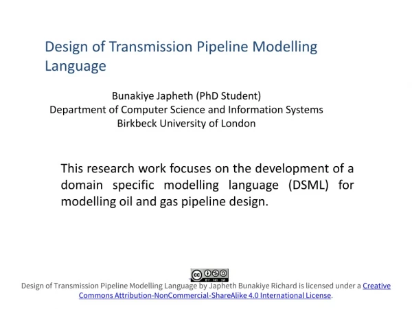 Design of Transmission Pipeline Modelling Language Bunakiye Japheth (PhD Student)
