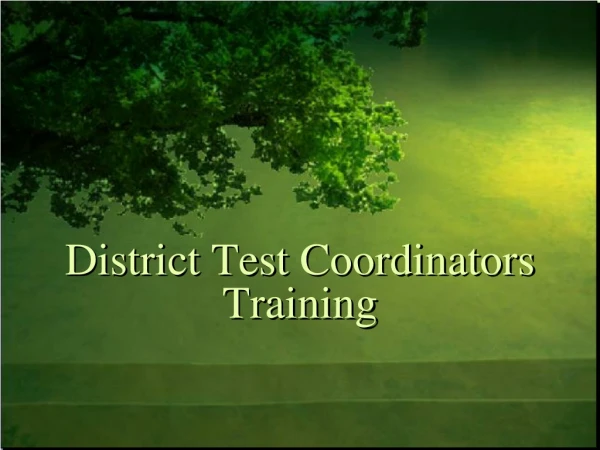 District Test Coordinators Training