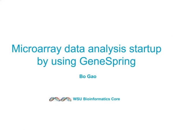 Microarray data analysis startup by using GeneSpring