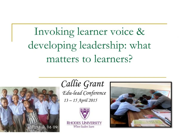 Invoking learner voice &amp; developing leadership: what matters to learners?