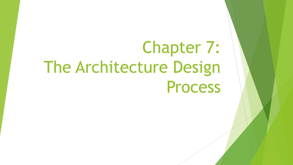 chapter 7 the architecture design process