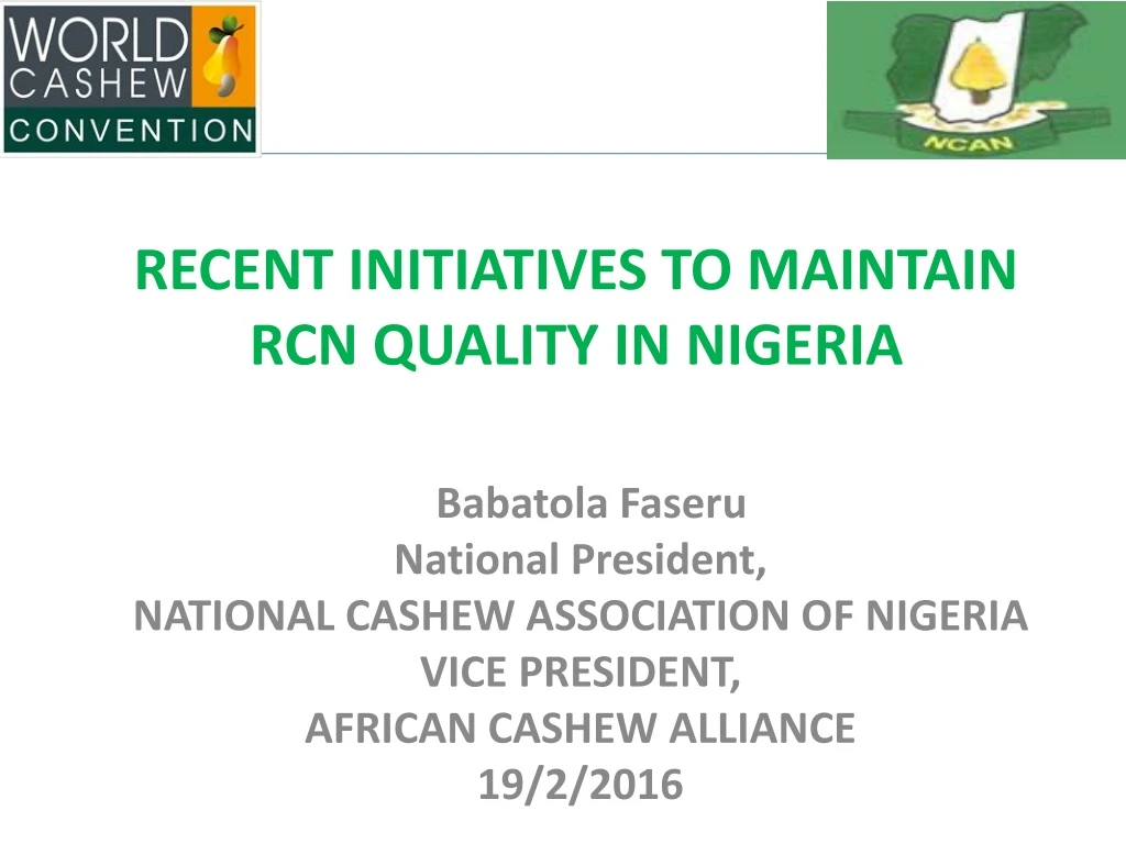 recent initiatives to maintain rcn quality in nigeria