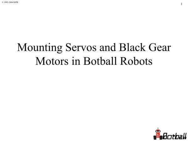 Mounting Servos and Black Gear Motors in Botball Robots