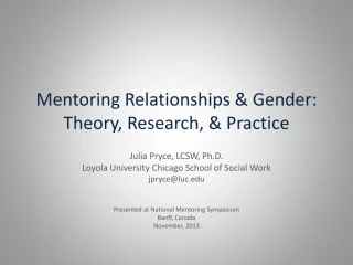 Mentoring Relationships &amp; Gender: Theory, Research, &amp; Practice - slide 1