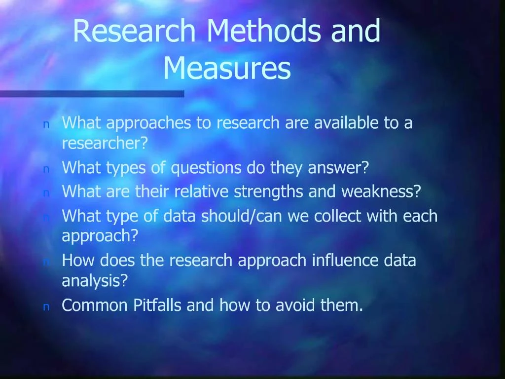 PPT - Research Methods and Measures PowerPoint Presentation, free ...