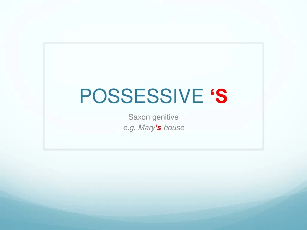 possessive s