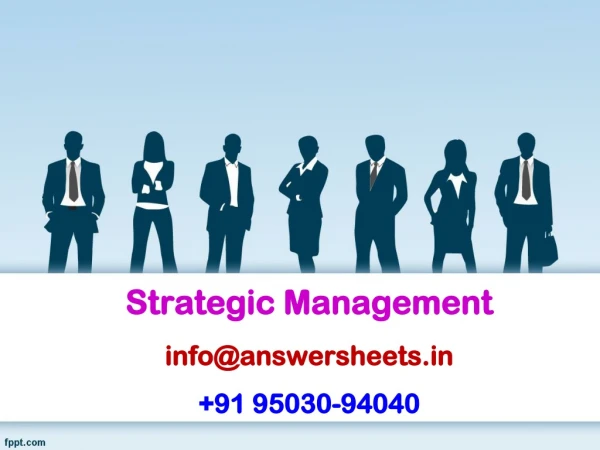 Strategic Management info@answersheets +91 95030-94040