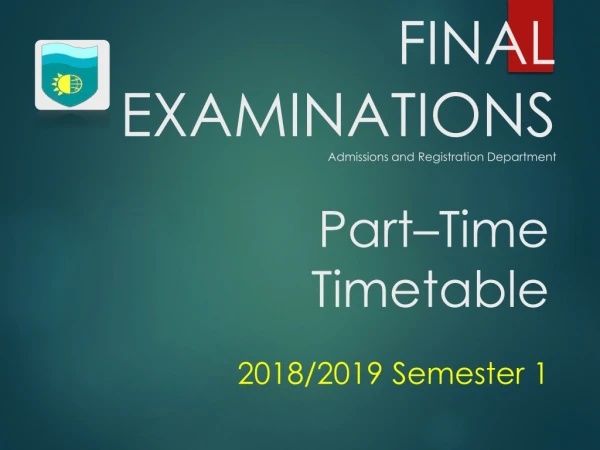 FINAL EXAMINATIONS Admissions and Registration Department