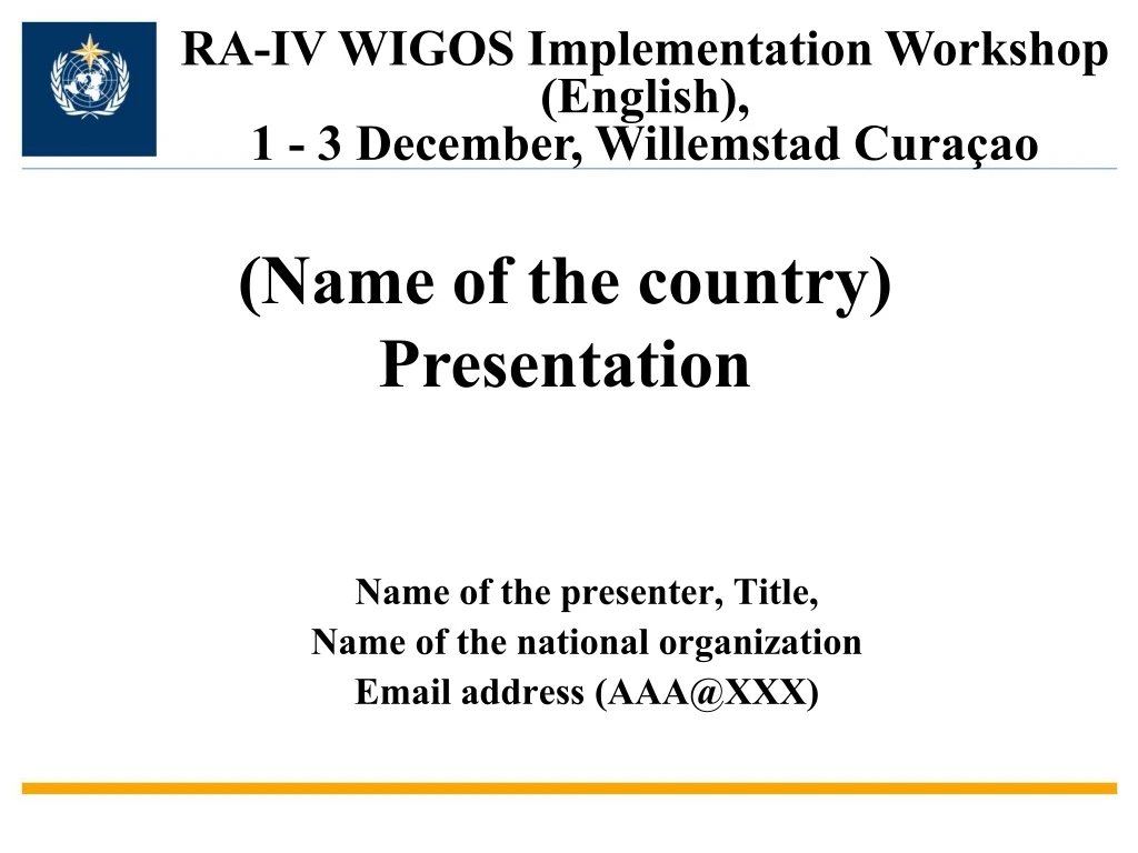 name of the presenter title name of the national organization email address aaa@xxx