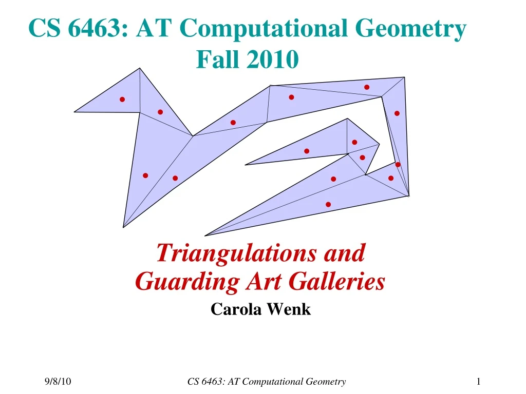 cs 6463 at computational geometry fall 2010