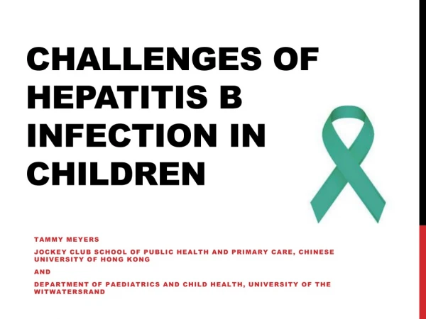 Challenges of Hepatitis B infection in Children