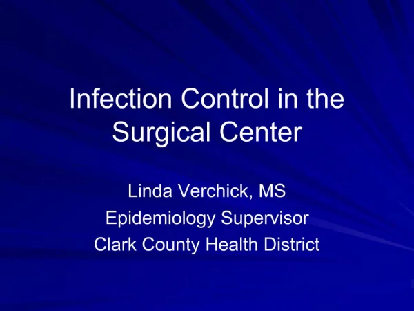 Infection Control in the Surgical Center