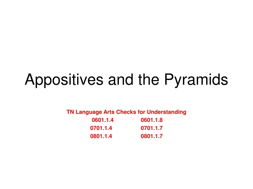 appositives and the pyramids
