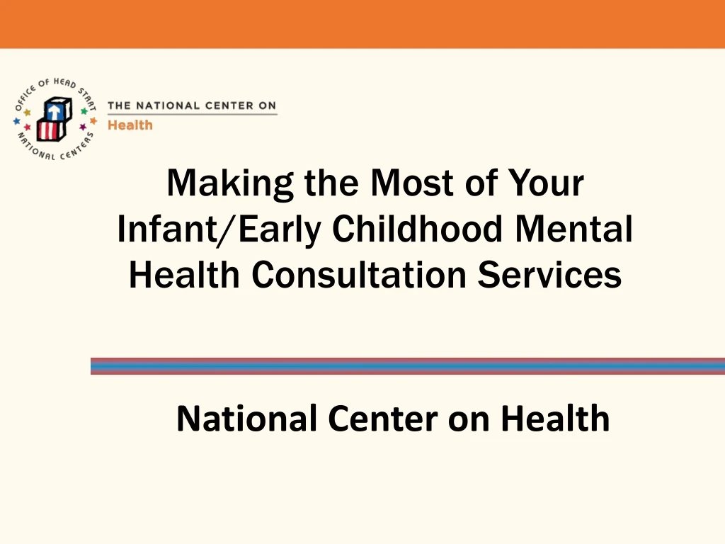 making the most of your infant early childhood mental health consultation services