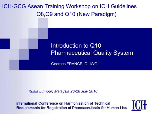 Introduction to Q10 Pharmaceutical Quality System