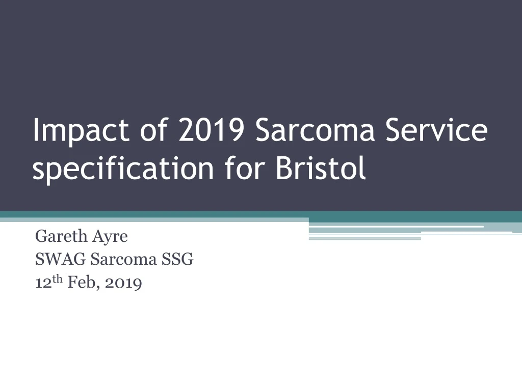 impact of 2019 sarcoma service specification for bristol